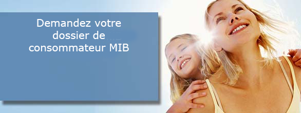 Demandez votre dossier consommateur MIB